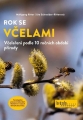 Rok se včelami - Ritter Wolfgang